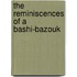 The Reminiscences Of A Bashi-Bazouk