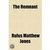 The Remnant door Rufus Matthew Jones