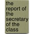 The Report Of The Secretary Of The Class