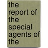 The Report Of The Special Agents Of The by United States. Commerce