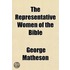 The Representative Women Of The Bible