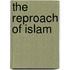 The Reproach Of Islam