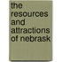 The Resources And Attractions Of Nebrask