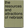 The Resources And Attractions Of Nebrask door Union Pacific Catalog