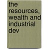 The Resources, Wealth And Industrial Dev door Colorado. World'S. Fair Managers