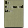 The Restaurant Bear by Colin Taylor