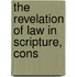 The Revelation Of Law In Scripture, Cons