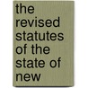 The Revised Statutes Of The State Of New door New York
