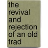 The Revival And Rejection Of An Old Trad door John Benson