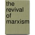 The Revival Of Marxism