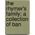 The Rhymer's Family; A Collection Of Ban