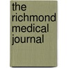 The Richmond Medical Journal by Unknown Author