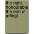 The Right Honourable The Earl Of Arlingt