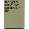 The Right Of Search; Two Speeches By Dav by David Urquhart