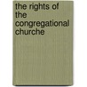 The Rights Of The Congregational Churche door First Parish Church Council