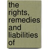 The Rights, Remedies And Liabilities Of door David McAdam