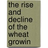 The Rise And Decline Of The Wheat Growin door John Giffin Thompson