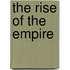 The Rise Of The Empire