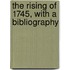 The Rising Of 1745, With A Bibliography