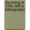 The Rising Of 1745, With A Bibliography door Wallace Terry