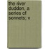 The River Duddon, A Series Of Sonnets; V
