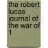 The Robert Lucas Journal Of The War Of 1