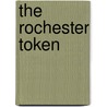 The Rochester Token by George G.W.N. George G.W.