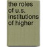 The Roles Of U.S. Institutions Of Higher
