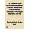The Romance Of The Association; Or, One by Caroline Wells Healey Dall
