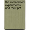 The Rothamsted Experiments And Their Pra door C.J.R. Tipper