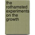 The Rothamsted Experiments On The Growth