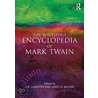 The Routledge Encyclopedia Of Mark Twain door J.R. LeMaster