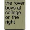 The Rover Boys At College Or, The Right door Edward Stratemeyer