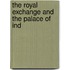 The Royal Exchange And The Palace Of Ind