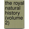 The Royal Natural History (Volume 2) by Lydekker