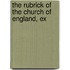 The Rubrick Of The Church Of England, Ex
