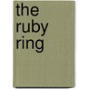 The Ruby Ring by Mrs. Molesworth