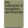 The Rudiments Of Navigation; Demonstrate door Mungo Murray