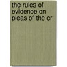 The Rules Of Evidence On Pleas Of The Cr door Leonard Macnally