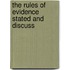 The Rules Of Evidence Stated And Discuss