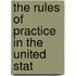The Rules Of Practice In The United Stat