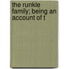 The Runkle Family; Being An Account Of T by Ben Van Doren Fisher
