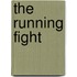 The Running Fight