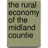 The Rural Economy Of The Midland Countie