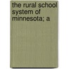The Rural School System Of Minnesota; A door Foght