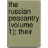 The Russian Peasantry (Volume 1); Their