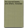 The Sacred Beetle, And Others, Translate door Jeanhenri Fabre