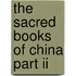 The Sacred Books Of China Part Ii