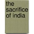 The Sacrifice Of India