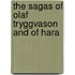 The Sagas Of Olaf Tryggvason And Of Hara